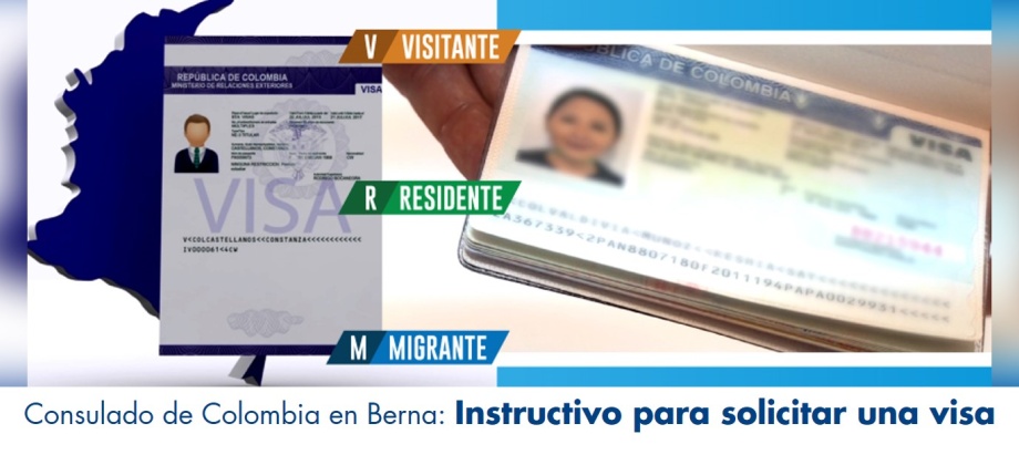 Consulado de Colombia en Berna: Instructivo para solicitar una visa