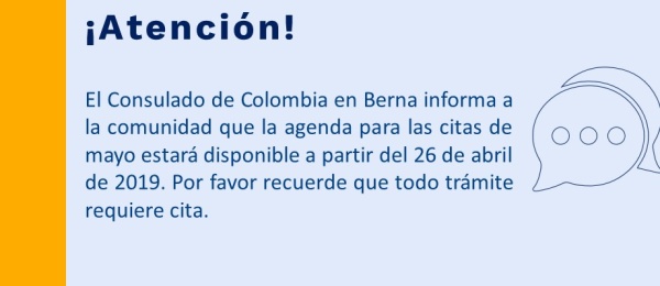 El Consulado de Colombia en Berna informa a la comunidad la agenda para las citas de mayo 