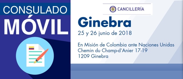 El Consulado de Colombia en Berna estará con su unidad móvil en Ginebra los días 25 y 26 de junio de 2018